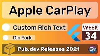 Flutter Apple CarPlay, Custom Rich Text & Co. - 34 - PUB.DEV RELEASES