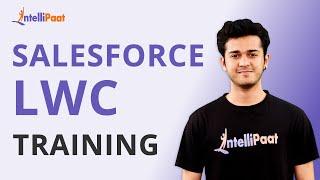 Salesforce LWC Training | Lightning Web Components Tutorial | Salesforce LWC | Intellipaat