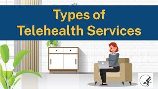 Types of Telehealth Services