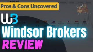 Windsor brokers review 2024 - Is windsor a Scam or Legit Broker?