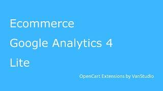 Ecommerce Google Analytics 4 Lite — OpenCart Extension