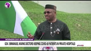 Gov. Emmanuel Warns Doctors Keeping COVID-19 Patients In Private Hospitals