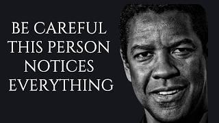 When you see someone who’s always calm, incredibly kind, be careful! "Denzel Washington Life Lesson"