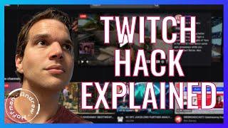 MASSIVE Twitch Hack Explained by White Hat Hacker
