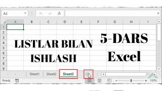 Excelda ishlash 5-DARS // LISTLAR BILAN ISHLASH