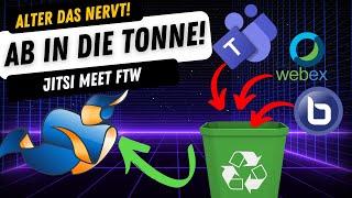  ALTER DAS NERVT! | AB IN DIE TONNE! | JITSI MEET FTW