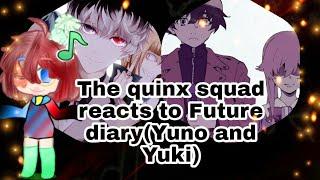 The quinx squad reacts to Future diary(Yuno and Yuki)amv #gachalife, #reacts (read description)