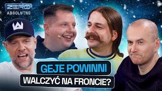 ZERO ABSOLUTNE #15: CZY GEJE POWINNI WALCZYĆ NA FRONCIE? TEDE & WUWUNIO + JANCZAR & STROJAK