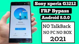 Sony xperia G3212 Google Account Bypass Android 8.0 NO PC || FRP Unlock Remove 2021 || Sony xperia