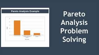 Pareto Analysis for Problem Solving
