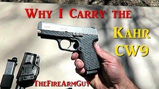 Why I Carry the Kahr CW9 - TheFireArmGuy