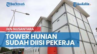 Tower Hunian IKN Nusantara Sudah Diisi Para Pekerja