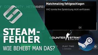  Fehleranalyse und Lösung: Steam-Fehler "VAC konnte Ihre Spielsitzung nicht überprüfen" beheben 