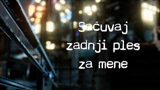 Dražen Zečić - Sačuvaj zadnji ples za mene (Official lyric video)