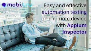 Step-by-Step Guide to Integrating Appium Inspector with Mobitru