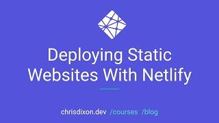 Deploying Static Websites With Netlify