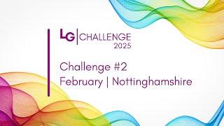 LG Challenge 2025: Challenge 2 Nottinghamshire (audio described)