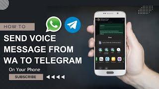 How to Share Whatsapp Voice Note to Telegram