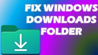 Fix Downloads Folder Is Not Responding On Windows 11 10
