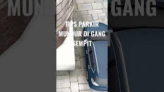 Tips parkir mundur di gang sempit..#stirmobil #tutorial #mobilmanual #mobilmatic