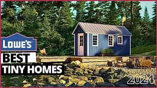 6 BEST TINY Houses at LOWES 2024