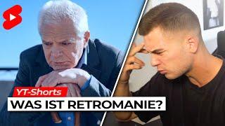 Was ist Retromanie? Deswegen war früher alles besser | #shorts