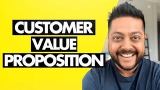 Value Proposition for Customers (A Crash Course on Getting Your Product Messaging Right)