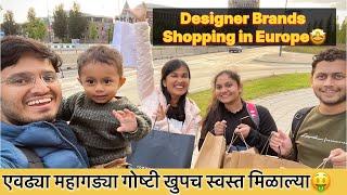 Designer Brands Shopping in Europe | महागड्या गोष्टी स्वस्तात । Shopping Day | Marathi Vlog | Ep40