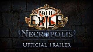 Path of Exile: Necropolis Official Trailer