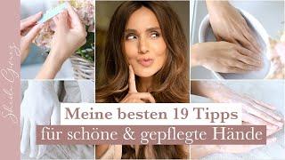 Schöne & gepflegte Hände | Nagel- und Handpflege Tipps | Sheila Gomez