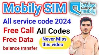 Mobily Sim all Service Code | Mobily Sim All Information | Mobily all codes | Mobily offer 2024