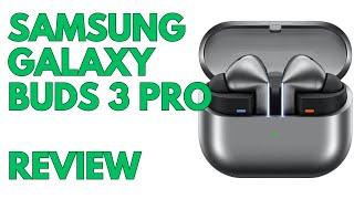 Samsung Galaxy Buds 3 Pro Review