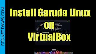 How to install Garuda Linux on VirtualBox | Arch Linux based Distro