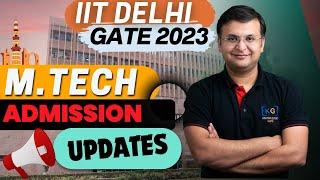 IIT Delhi Admissions 2023 | Post GATE 2023 Counselling