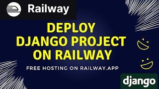 Deploy Django App on Railway for FREE | Heroku Alternative 2024 | FREE Hosting