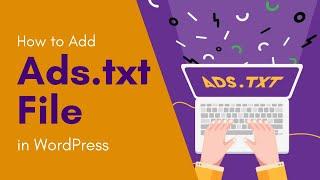 How to Add Ad.txt file in WordPress
