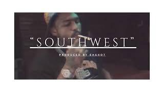 “SouthWest” (Prod. by EagHot)