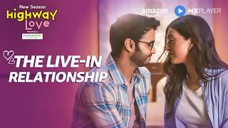 Living With Your Partner: Expectation VS Reality | Ritvik Sahore | Highway Love | Amazon MX Player