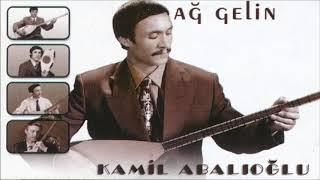 Kamil Abalıoğlu  Ağ Gelin