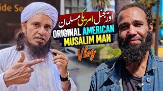 Original American Muslim - How He Accept Islam Watch Full Mufti Tariq Masood Vlog