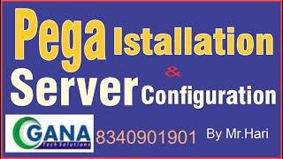 Pega installation and Server configuration | pega tutorial for Beginners | pega training | Ganatech