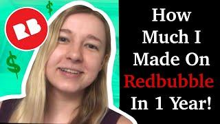 It’s Been One Year Since I Started on Redbubble! Lifetime Earnings, Stats, and More!