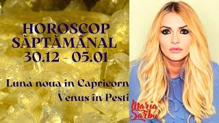 Horoscop saptamanal  30 Dec - 5 Ian 2025, La Multi Ani, horoscop de Revelion, Previziuni Maria Sarbu