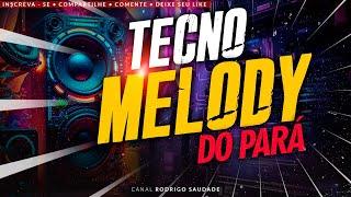 TECNO MELODY ESPECIAL DO PARÁ ok 2024