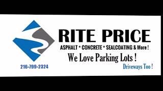 RITE PRICE Asphalt, Concrete, Sealcoat & MORE ! The Paving Experts !