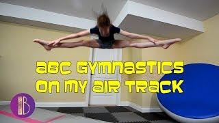 ABC Gymnastics On My Air Track | Bethany G