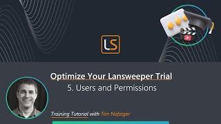Users and Permissions: Asset Scopes, Roles, and Access | Optimize Your Lansweeper Trial (Part 5)