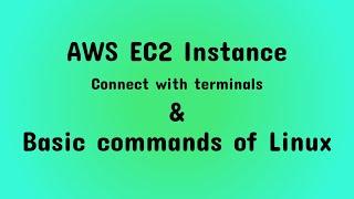 AWS EC2 Instance & Basic commands of Linux