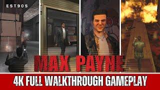 Max Payne Full Walkthrough Gameplay in 4KHDR