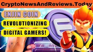 ENJIN COIN (ENJ): BLOCKCHAIN GAMING REVOLUTION & THE FUTURE OF DIGITAL ASSET OWNERSHIP